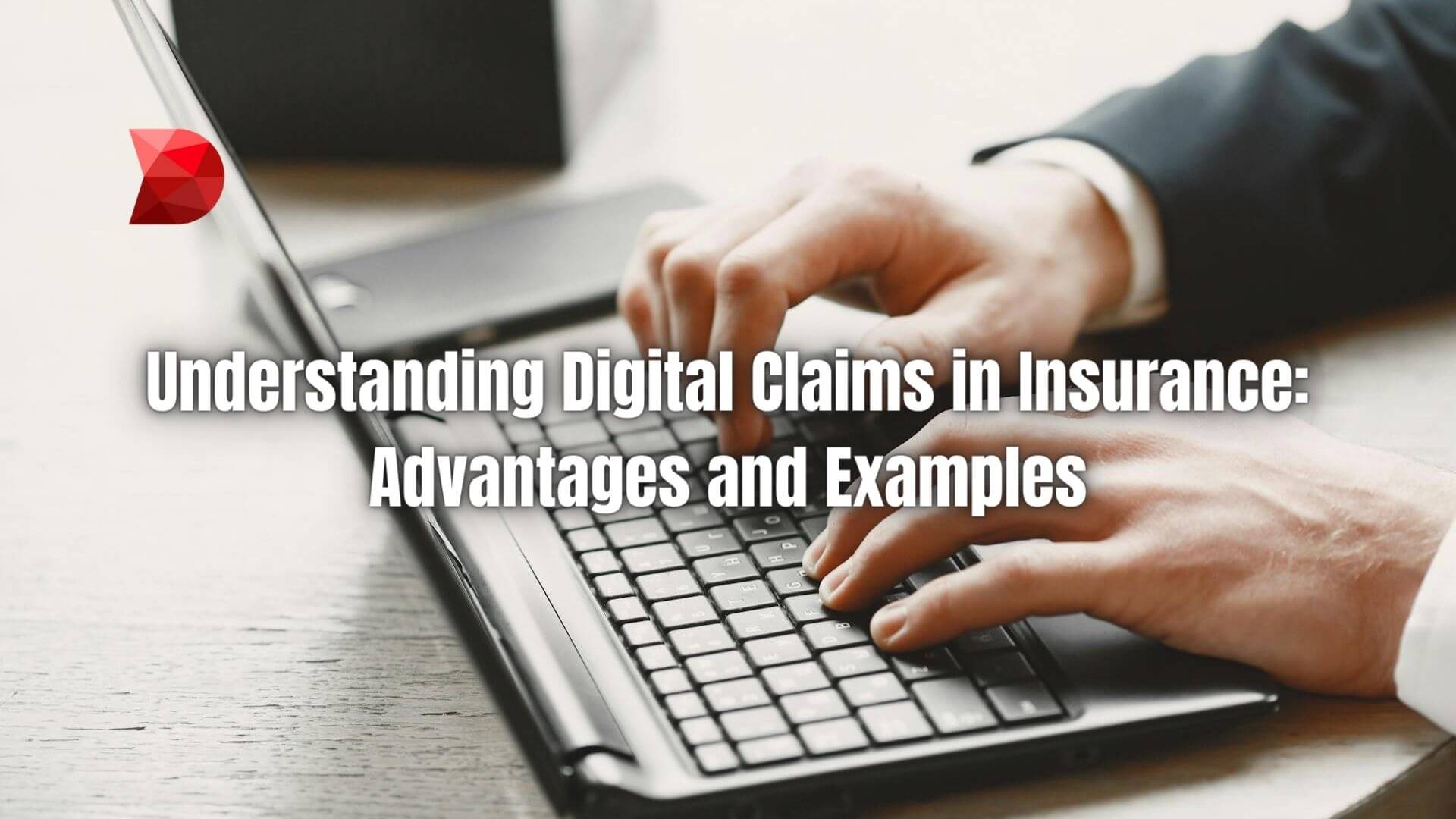 Unlock the benefits of digital claims in insurance with our comprehensive guide. Learn the advantages and explore real-world examples.